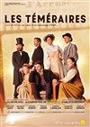 Les Téméraires - 