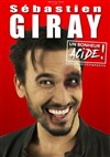 Sébastien Giray dans Un bonheur acide ! - 