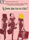 La femme dans tous ses éclats ! - 