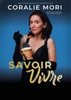 Coralie Mori dans Savoir vivre - 