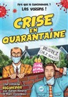 Crise en quarantaine - 