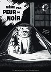 Même pas peur du noir - 