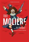 Tout Molière... Ou Presque ! - 