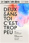 Deux sans toi c'est trop peu - 