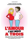 L'Amour C'est Mieux à Trois - 