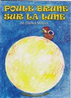 Poule brune sur la lune - 