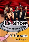 Le Show - Plateau d'humoristes - 