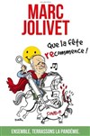 Marc Jolivet dans Que la fête recommence - 