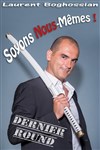 Laurent Boghossian dans Soyons nous-même-Dernier Round - 