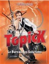 Topick dans Le bureau des solutions - 