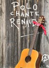 Polo chante Renaud - 