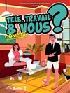 Télé travail et vous ? - 