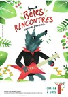 Bêtes rencontres - 