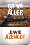 David Azencot dans Ça va aller - 