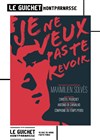 Je ne veux pas te revoir - 