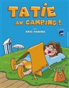 Tatie au camping ! - 