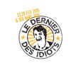 Le Dernier des Idiots - 