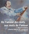 De l'amour des mots aux mots de l'amour - 