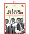 Les 3 autres Mousquetaires - 