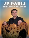 JP Pauli dans En pleine évolution - 