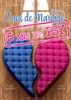 2 ans de mariage, 5 ans de psy - 