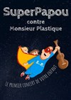 SuperPapou contre Monsieur Plastique - 