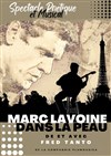 Marc Lavoine dans la peau - 