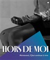 Hors de moi - 