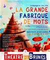 La grande fabrique de mots - 