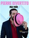 Pierre Divertito dans Ma Voie - 