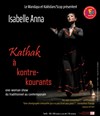 Kathak à kontre-kourants - 