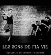 Théâtre improvisé | Les sons de ma vie - 