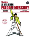 Je vis avec Freddy Mercury - 