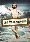 Cent ans de Music-Hall - 