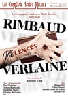 Rimbaud Verlaine : Vioelences - 