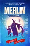 Merlin, la légende : Arthur et la fée maléfique - 