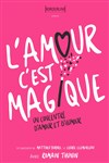 L'amour c'est magique ! - 