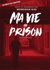 Ma vie en prison - 