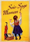 Sois Sage Maman ! - 