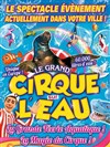 Le Cirque sur l'Eau | - La Tranche sur Mer - 