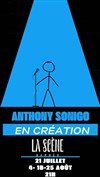 Anthony Sonigo dans En création - 