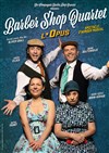 Barber Shop Quartet : L'Opus - 