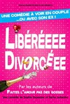 Libéréeee Divorcéee - 