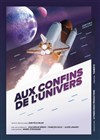 Aux confins de l'univers - 