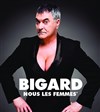 Jean-Marie Bigard dans Nous les Femmes - 