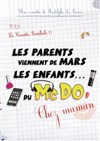 Les parents viennent de Mars, les enfants du Mc Do ! Chez maman - 