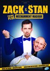 Zack & Stan dans (Encore plus) méchamment magique - 