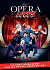 The Opera Locos - 