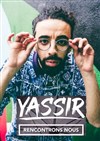 Yassir dans Rencontrons nous - 