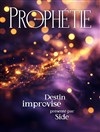 Prophétie : Destin improvisé - 